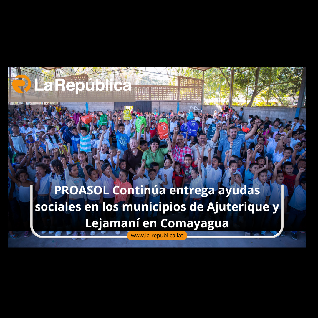 PROASOL Continúa entrega ayudas sociales en los municipios de Ajuterique y Lejamaní en Comayagua - Cover Image